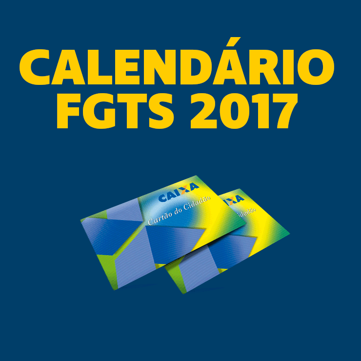 Calendário FGTS Inativo 2017 - Valores, Quem tem direito e Mais.